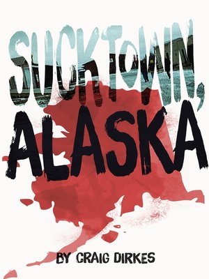 cover image of Sucktown, Alaska